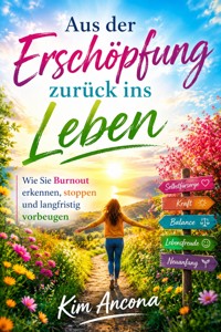 Aus der Erschöpfung zurück ins Leben - Kim Ancona - ebook