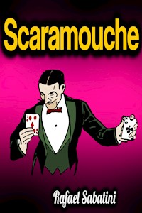 Scaramouche - Rafael Sabatini - ebook