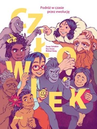 Człowiek Podróż w czasie przez ewolucję - Stang Michael, Schadlich Susan - książka