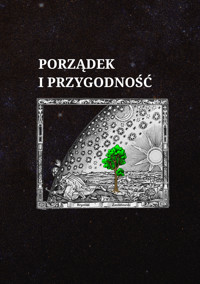 Porządek i Przygodność - Krystian Zawistowski - ebook