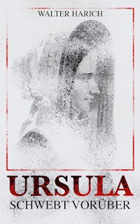 Ursula schwebt vorüber - Walter Harich - ebook