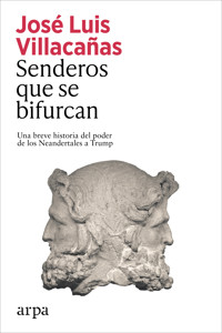 Senderos que se bifurcan - José Luis Villacañas Berlanga - ebook