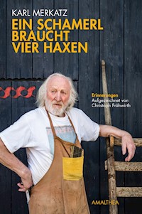 Ein Schamerl braucht vier Haxen - Karl Merkatz - ebook