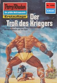 Perry Rhodan 1266: Der Troß des Kriegers -  Kurt Mahr - ebook