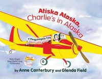 Atiska Ataska, Charlie's In Alaska - Glenda Field - ebook