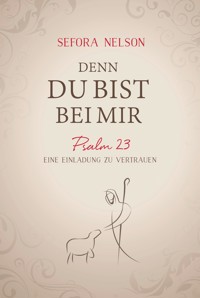 Denn du bist bei mir - Sefora Nelson - ebook