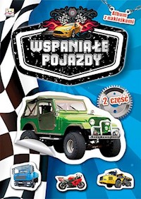 Album z naklejkami Wspaniałe pojazdy Część 2 -  - książka