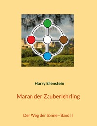Maran der Zauberlehrling - Harry Eilenstein - ebook