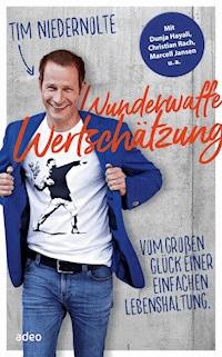 Wunderwaffe Wertschätzung - Tim Niedernolte - ebook