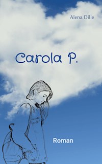 Carola P. - Alena Dille - ebook