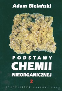 Podstawy chemii nieorganicznej t 2 - Bielański Adam - książka