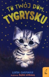 To twój dom Tygrysku Tom 5 - Chapman Linda - książka