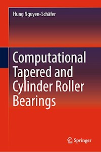 Computational Tapered and Cylinder Roller Bearings - Hung Nguyen-Schäfer - ebook