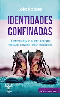 Identidades confinadas - Lola Robles - ebook