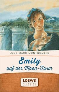 Emily auf der Moon-Farm - Lucy Maud Montgomery - ebook