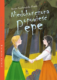 Niedokończona opowieść Pepe - Dorota Combrzyńska-Nogala - ebook + książka