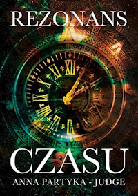 Rezonans czasu - Anna Partyka-Judge - książka