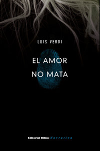 El amor no mata - Luis Verdi - ebook