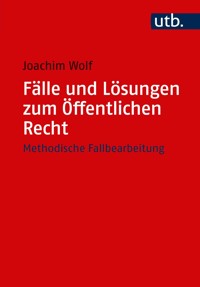 Fälle und Lösungen zum Öffentlichen Recht - Joachim Wolf - ebook