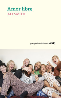 Amor libre - Ali Smith - ebook