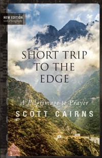 Short Trip to the Edge - Scott Cairns - ebook