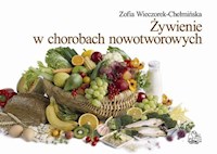 Żywienie w chorobach nowotworowych - Wieczorek-Chełmińska Zofia - książka