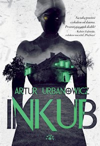 Inkub - Artur Urbanowicz - książka