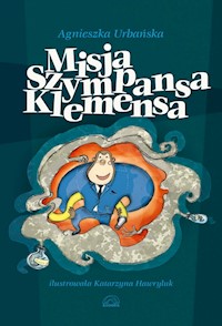 Misja szympansa Klemensa - Agnieszka Urbańska - książka