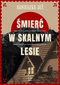 Śmierć w skalnym lesie - Jeż Agnieszka - książka