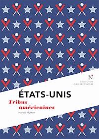 États-Unis : Tribus américaines - Harold Hyman - ebook