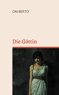 Die Göttin - OM BERTO - ebook