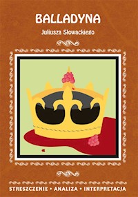 Balladyna Juliusza Słowackiego - Danuta Anusiak - książka