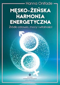 Męsko żeńska harmonia energetyczna - Hanna Onifade - książka