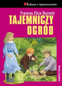 Tajemniczy ogród - Burnett Frances Eliza - książka