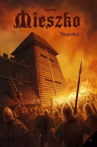 Mieszko 6 Niepokój - Świszcz Przemysław - książka