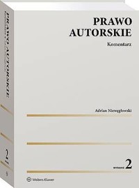 Prawo autorskie. Komentarz - Adrian Niewęgłowski - książka