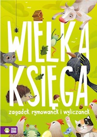 Wielka księga zagadek rymowanek i wyliczanek -  - książka