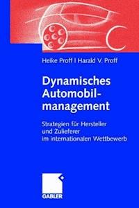 Dynamisches Automobilmanagement - Heike Proff - ebook