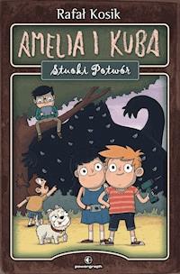 Amelia i Kuba. Stuoki Potwór - Rafał Kosik - ebook + audiobook