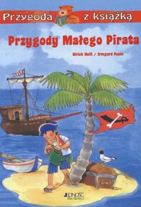 Przygody Małego Pirata - Ulirch Heiß, Irmgard Paule - ebook