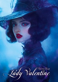 Lady Valentine - Reïna Blue - ebook