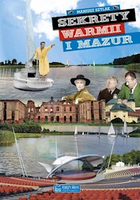 Sekrety Warmii i Mazur - Szylak Mariusz - książka