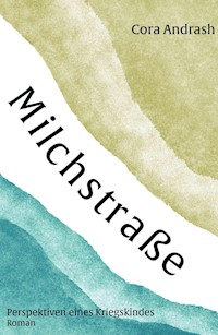 Milchstraße - Cora Andrash - ebook