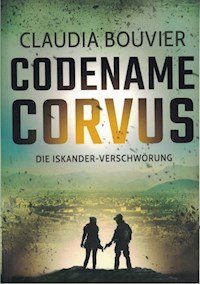 Codename Corvus Thriller - Claudia Bouvier - ebook