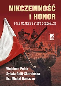 Nikczemność i honor - Polak Wojciech, Galij-Skarbińska Sylwia, Damazyn Michał - książka