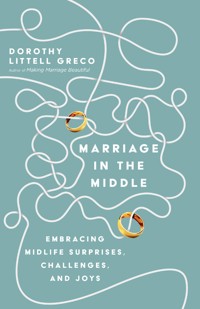 Marriage in the Middle - Dorothy Littell Greco - ebook