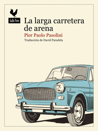 La larga carretera de arena - Pier Paolo Pasolini - ebook