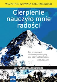Cierpienie nauczyło mnie radości - Kwiatkowski Jaromir - książka