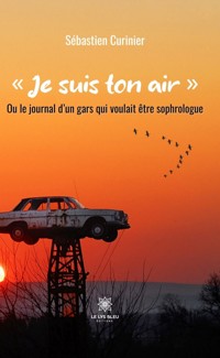 « Je suis ton air » - Sébastie Curinier - ebook