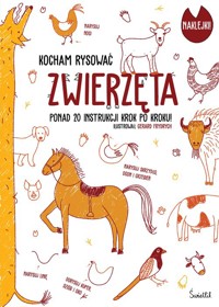 Zwierzęta Kocham rysować -  - książka